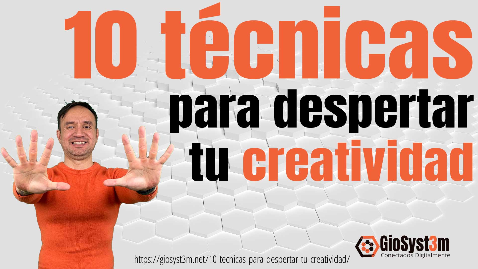 10 técnicas para despertar tu creatividad